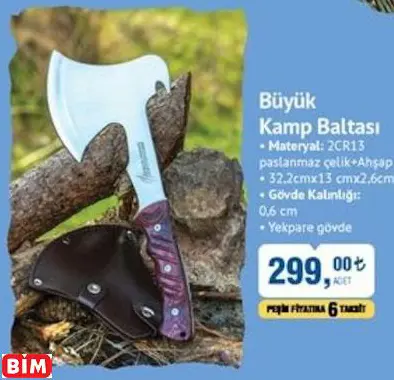 BÜYÜK KAMP BALTASI BÜYÜK KAMP BALTASI